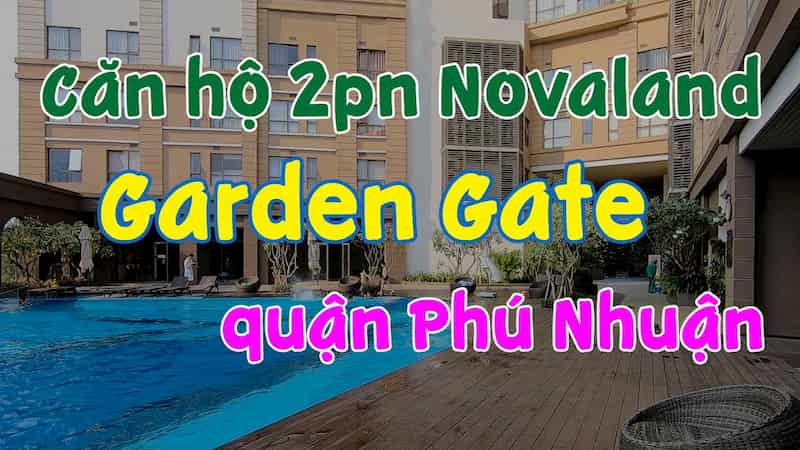 Căn hộ 2pn Garden Gate Novaland Phú Nhuận